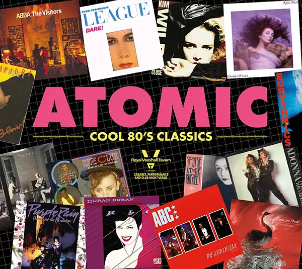 ATOMIC – THE COOLEST 80’S CLASSICS