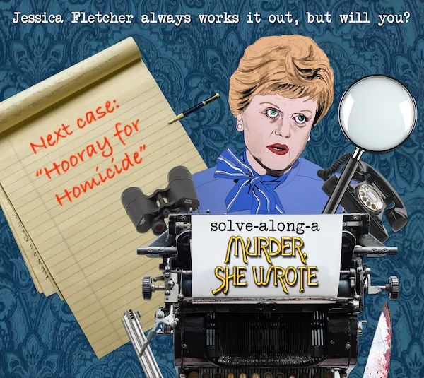 SOLVE-ALONG-A MURDER SHE WROTE