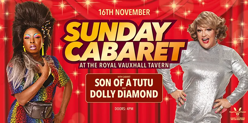 SUNDAY CABARET WITH SON OF A TUTU AND DOLLY DIAMOND