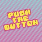 Push The Button
