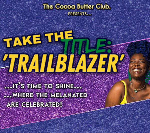 The Cocoa Butter Club proudly presents