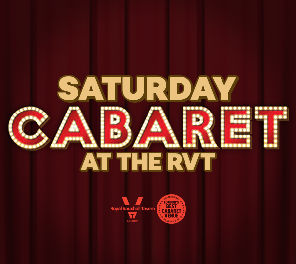 Saturday Cabaret at The RVT