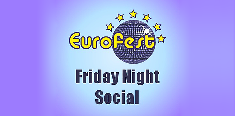 Eurofest Friday Night Social