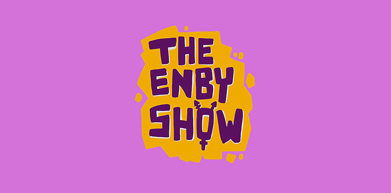 The Enby Show