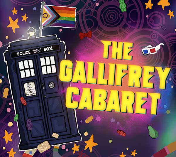 THE GALLIFREY CABARET: PART V