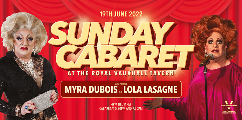 Sunday Cabaret at The RVT with Myra Dubois and Lola Lasagne