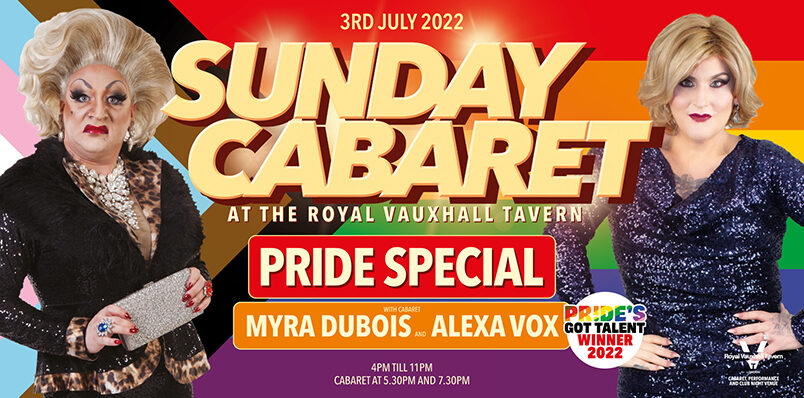 Sunday Cabaret Pride Special with Myra Dubois and Alexa Vox