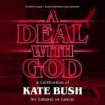 A DEAL WITH GOD - A CELEBRATION OF KATE BUSH