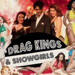 Drag Kings and Showgirls