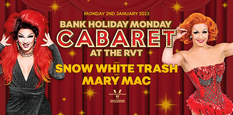 BANK HOLIDAY MONDAY WITH SNOW WHITE TRASH AND MARY MAC