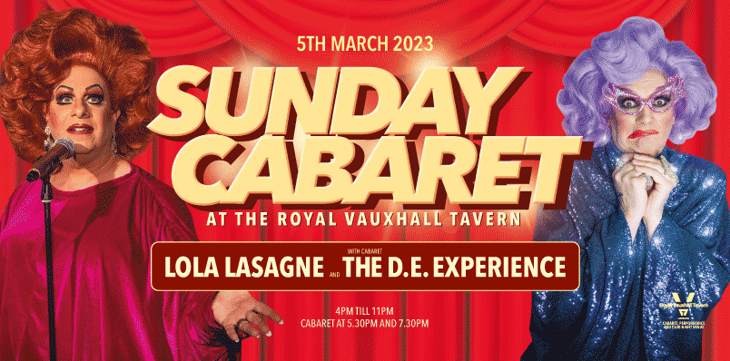 Sunday Cabaret at the RVT with Lola Lasagne and the D.E. Experience