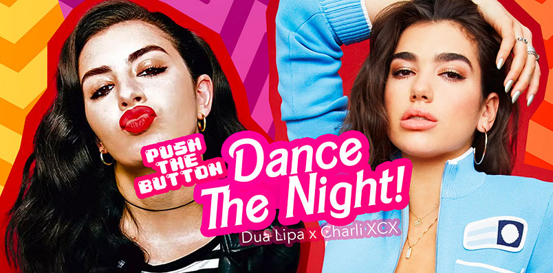 PUSH THE BUTTON: DANCE THE NIGHT!