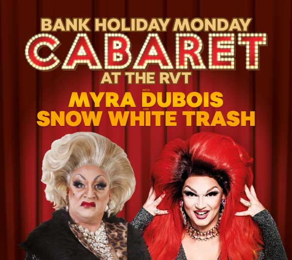 Bank Holiday Easter Monday with Myra Dubois and Snow White Trash