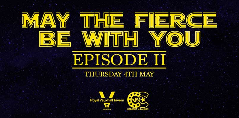 MAY THE FIERCE BE WITH YOU - EPISODE II