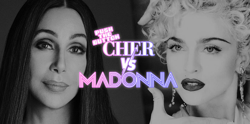 Push The Button Cher vs Madonna