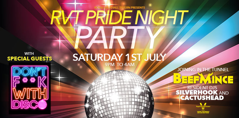 THE RVT PRIDE NIGHT PARTY - SATURDAY 1ST JULY