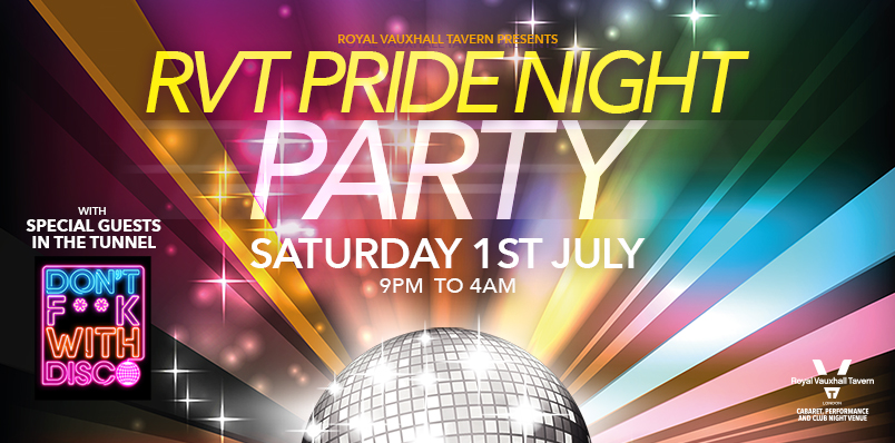 THE RVT PRIDE NIGHT PARTY – SATURDAY 1ST JULY