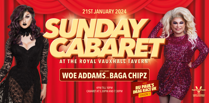 Sunday Cabaret with Woe Addams and Baga Chipz