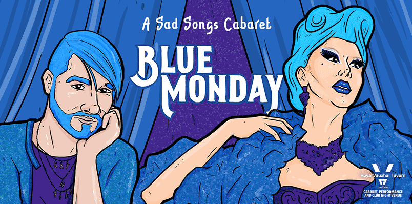 Blue Monday: A Sad Songs Cabaret