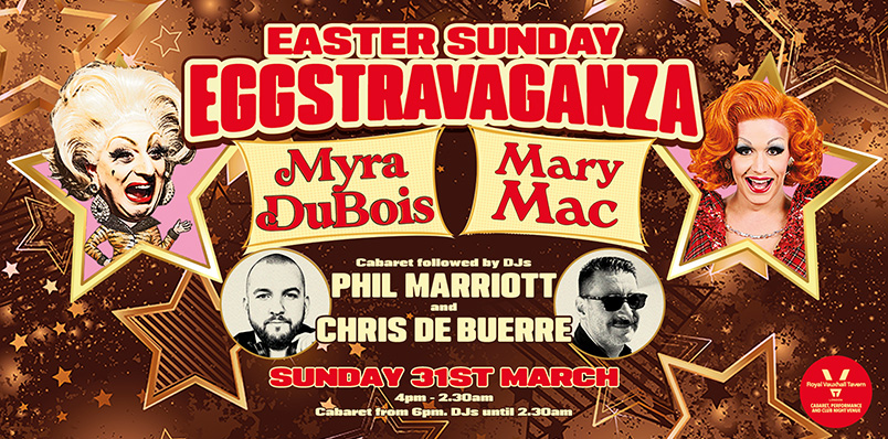 EASTER SUNDAY CABARET EGGTRAVAGANZA WITH MYRA DUBOIS AND MARY MAC