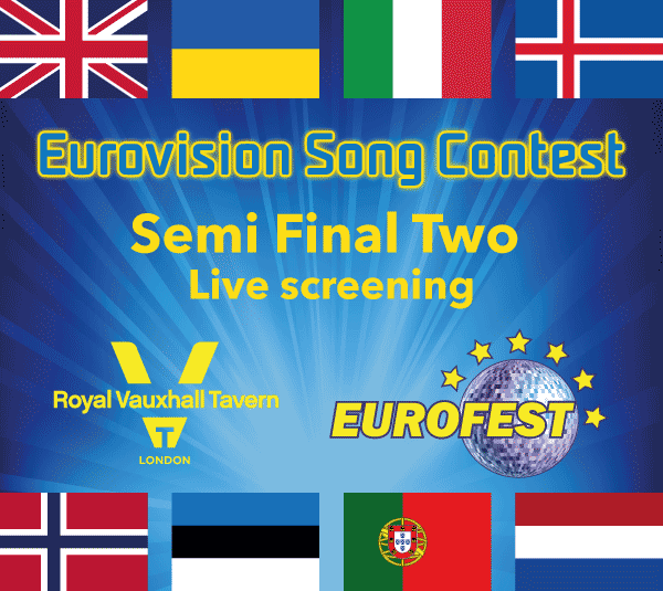 EUROVISION 2024 SEMI-FINAL TWO – SCREENING THURSDAY 9TH MAY