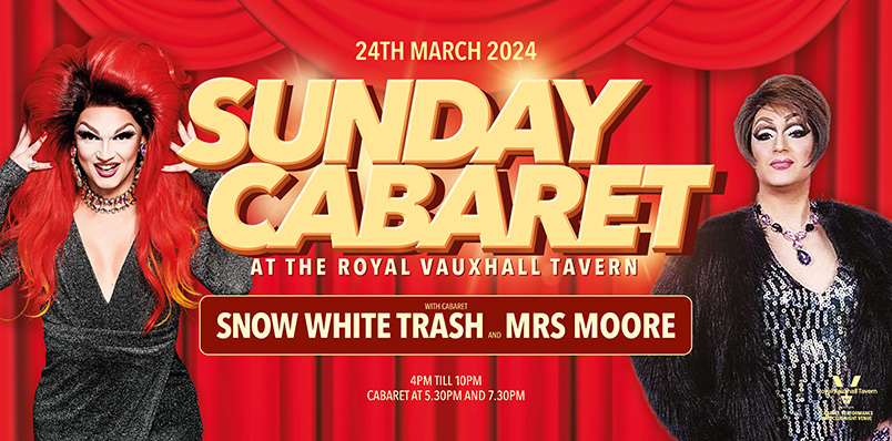 SUNDAY CABARET WITH SNOW WHITE TRASH AND MRS MOORE