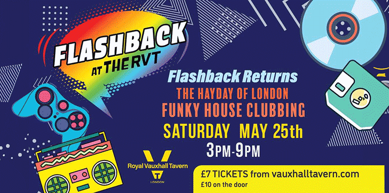 FLASHBACK RETURNS – THE HAYDAY OF FUNKY HOUSE CLUBBING
