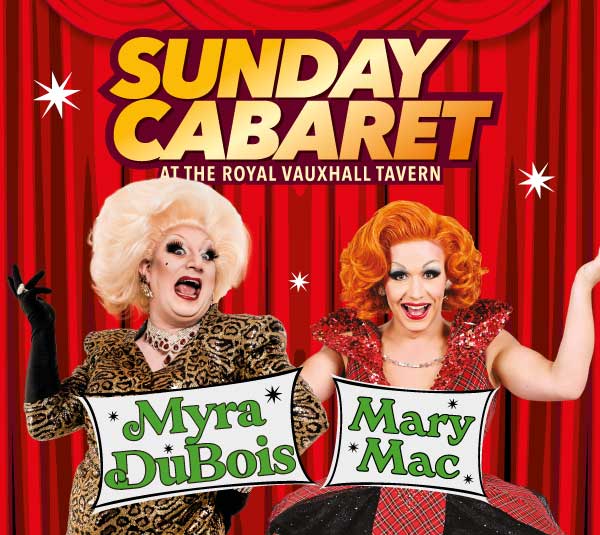 SUNDAY CABARET WITH MYRA DUBOIS AND MARY MAC