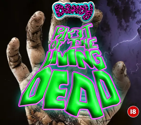 DANDY – RIOT OF THE LIVING DEAD