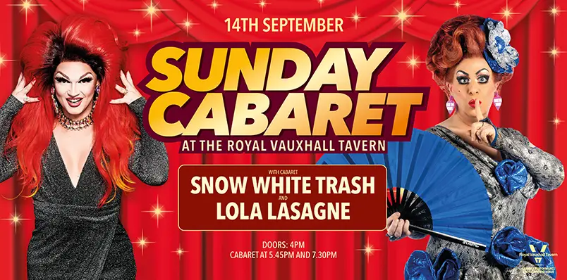 SUNDAY CABARET WITH SNOW WHITE TRASH AND LOLA LASAGNE