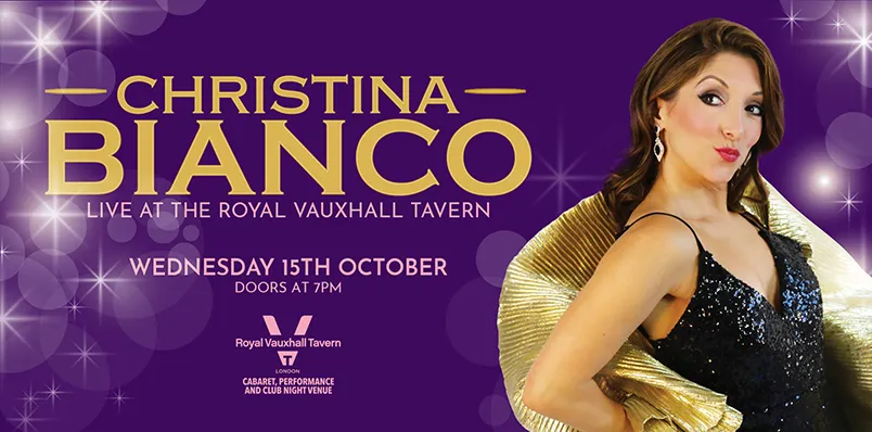 CHRISTINA BIANCO LIVE AT THE ROYAL VAUXHALL TAVERN
