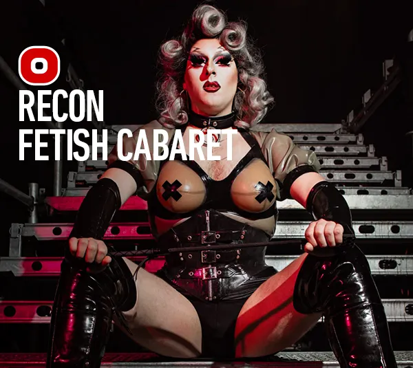 RECON FETISH CABARET