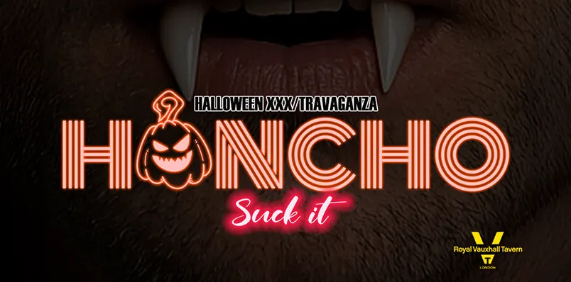 HONCHO SUCK IT
