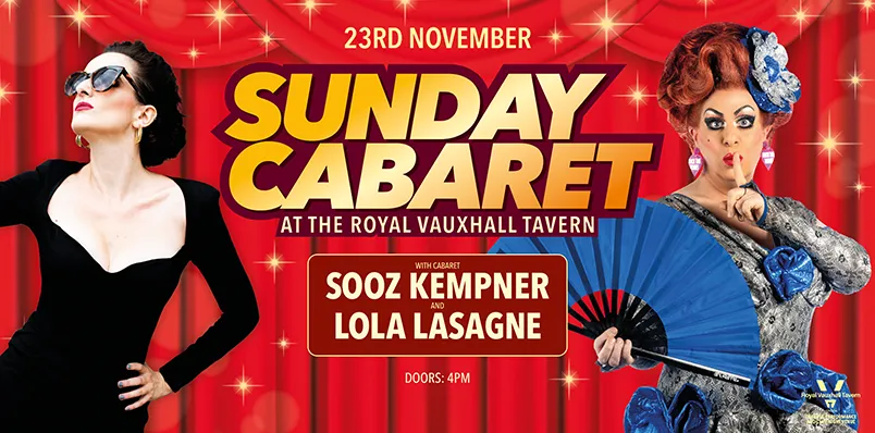 SUNDAY CABARET WITH SOOZ KEMPNER AND LOLA LASAGNE