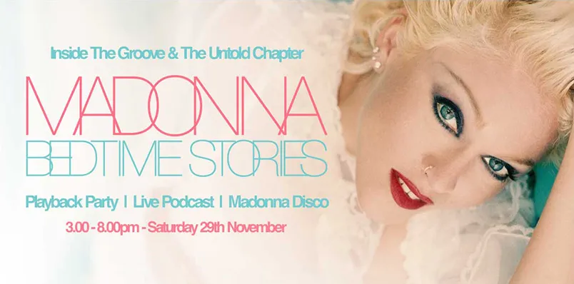 MADONNA BEDTIME STORIES AT THE RVT