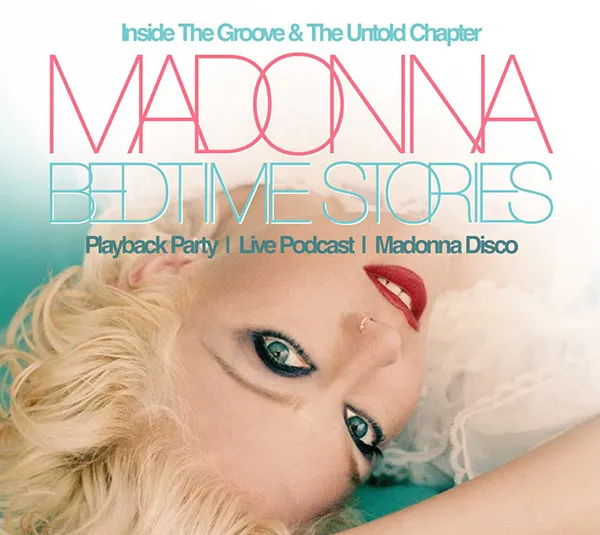 MADONNA BEDTIME STORIES AT THE RVT