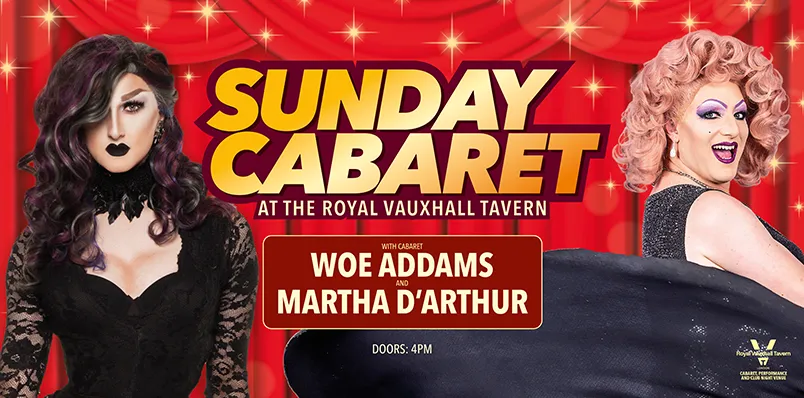 SUNDAY CABARET WITH WOE ADDAMS AND MARTHA D’ARTHUR