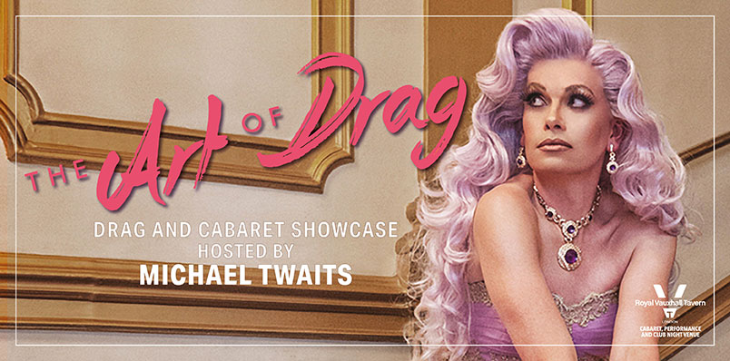 THE ART OF DRAG SHOWCASE