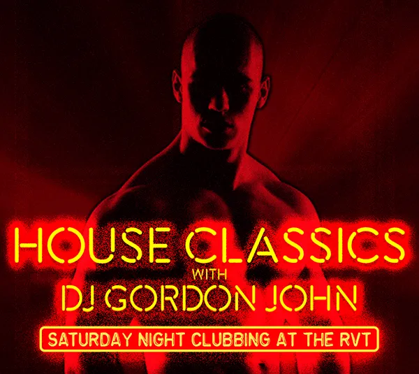 HOUSE CLASSICS AT THE RVT
