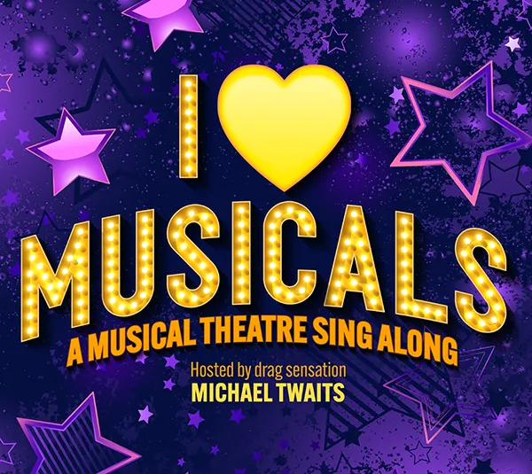 I 💖 MUSICALS