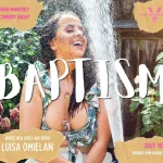 BAPTISM WITH LUISA OMIELAN