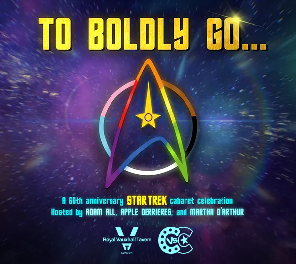 TO BOLDLY GO…. STAR TREK CABARET AT THE RVT