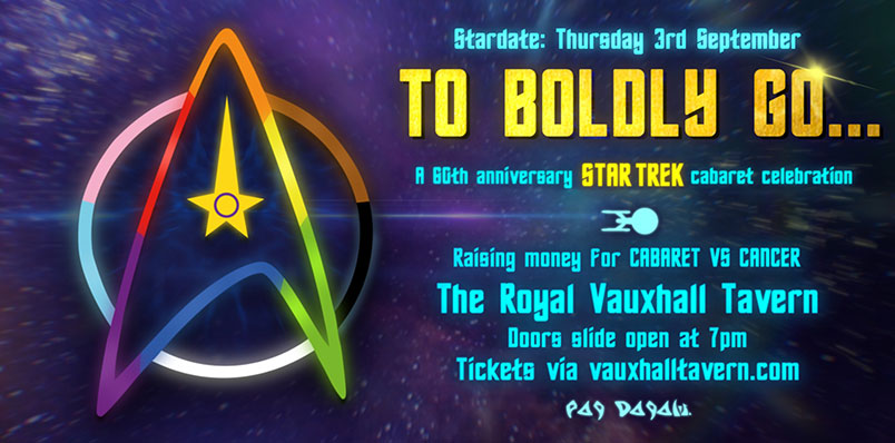 TO BOLDLY GO…. STAR TREK CABARET AT THE RVT