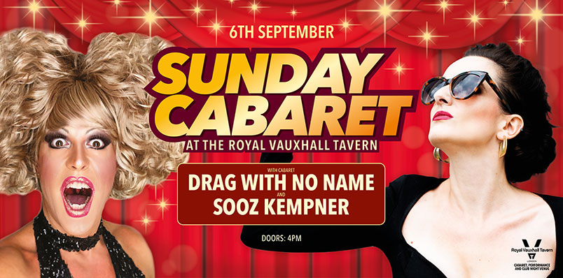 SUNDAY CABARET WITH DRAG WITH NO NAME AND SOOZ KEMPNER