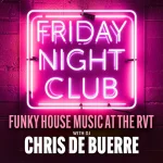 FRIDAY CLUB NIGHT AT THE RVT