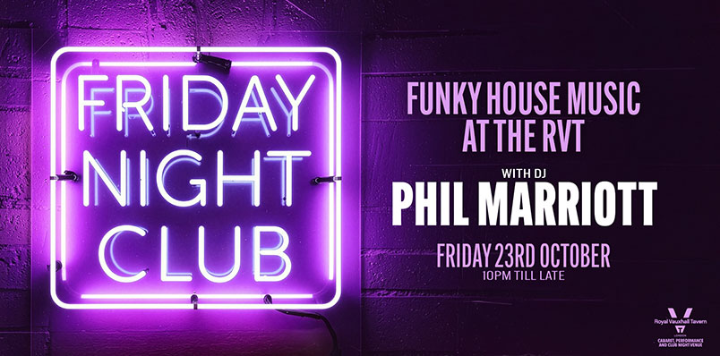 FRIDAY NIGHT CLUB AT THE RVT