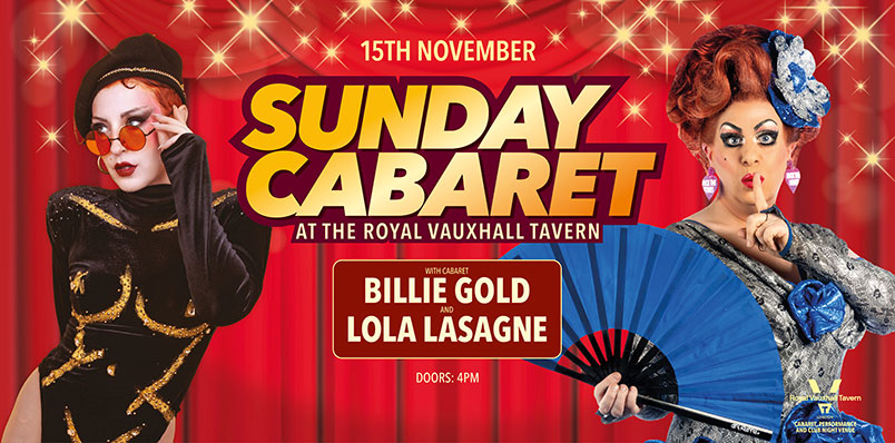 SUNDAY CABARET WITH BILLIE GOLD AND LOLA LASAGNE
