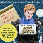 https://www.outsavvy.com/event/40683/solve-along-a-murder-she-wrote-special-preview-with-us-host-steven-roberts